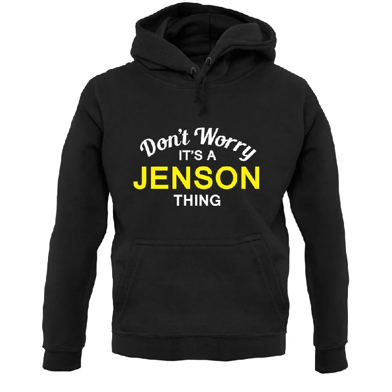 cozy hoodieDon't Worry It's a JENSON Thing! Unisex Hoodie